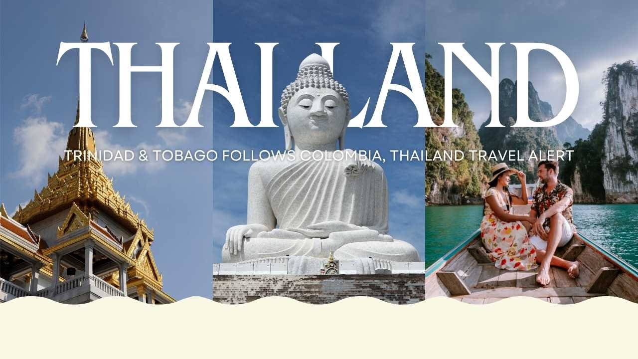 Trinidad & Tobago Follows Colombia, Thailand Travel Alert
