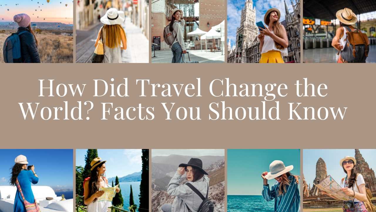 How Did Travel Change the World in 2025?