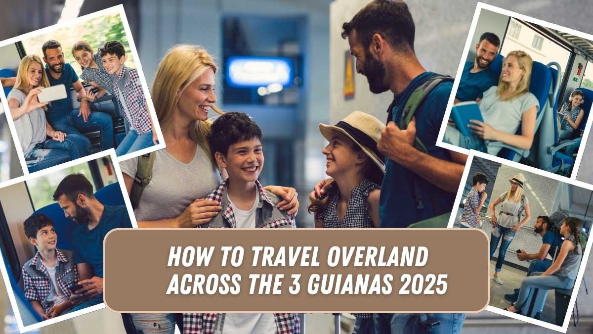 How to Travel Overland Across the 3 Guianas 2025
